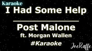 Post Malone - I Had Some Help ft. Morgan Wallen (Karaoke)