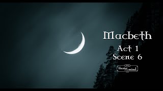 Macbeth - Act 1 Scene 6