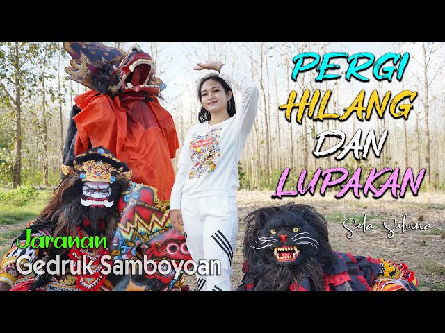 versi Jaranan - PERGI HILANG DAN LUPAKAN ~ Rakha Gedruk Samboyoan  ||  cover Sela Silvina class=