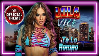 Lola Vice – Te Lo Rompo (Entrance Theme)