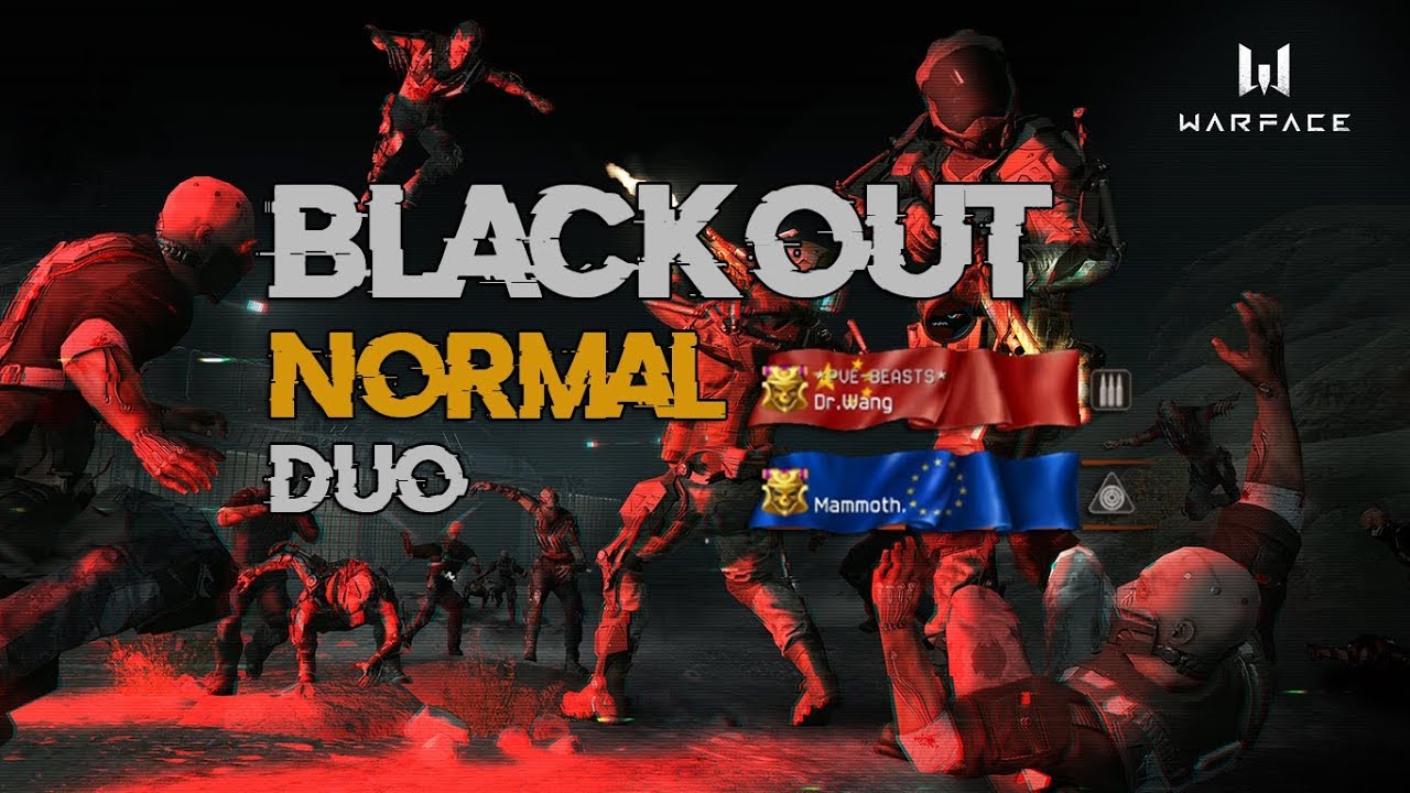 Warface - BLACKOUT Normal duo with Dr.Wang!