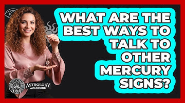 What Are The Best Ways To Talk To Other Mercury Signs?