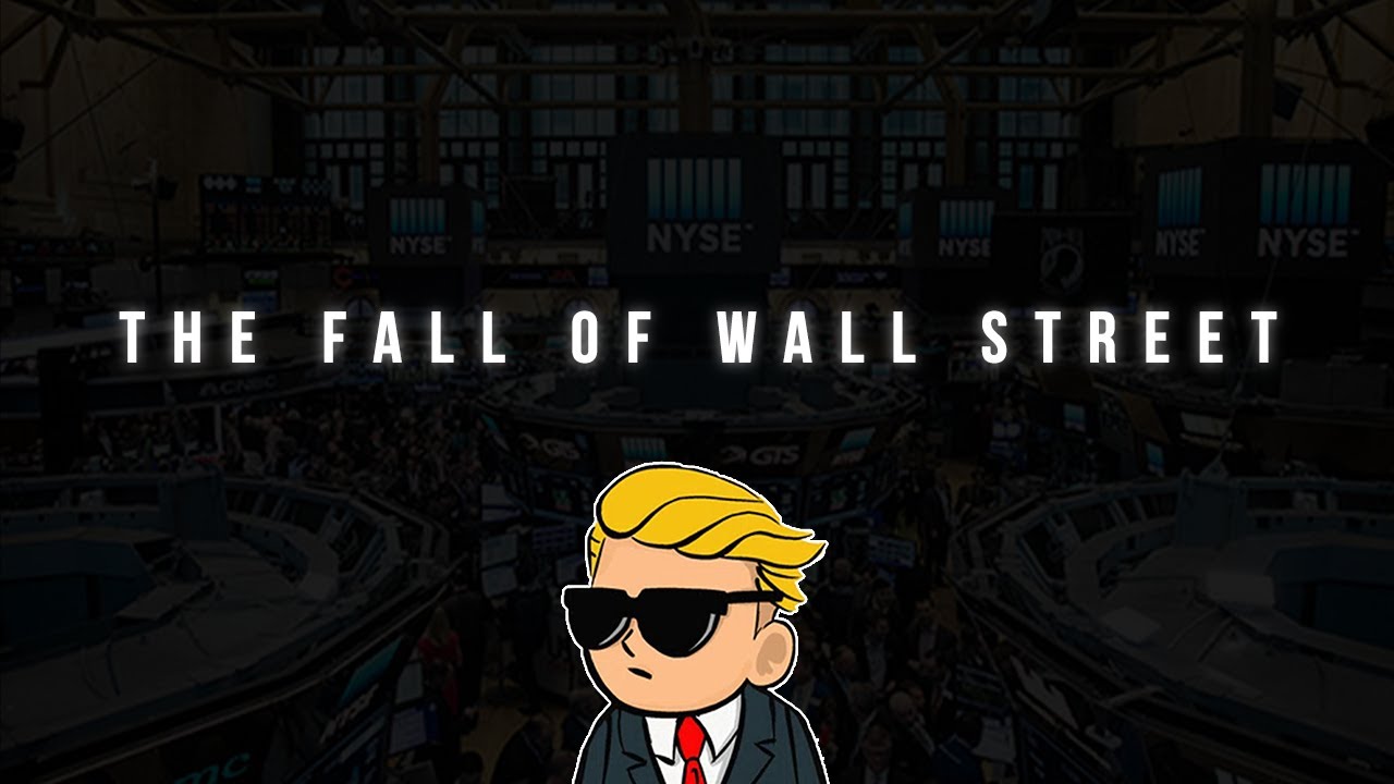 THE FALL OF WALL STREET YouTube