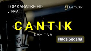 CANTIK - KAHITNA | Nada PRIA | Top karaoke HD Avimusik