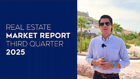 Market Report Third Quarter 2025 - Baja California Sur, Real Estate