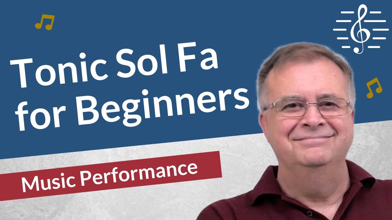 Solfege and Tonic Sol Fa for Beginners   Music Performance