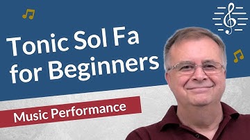 Solfege and Tonic Sol Fa for Beginners - Music Performance