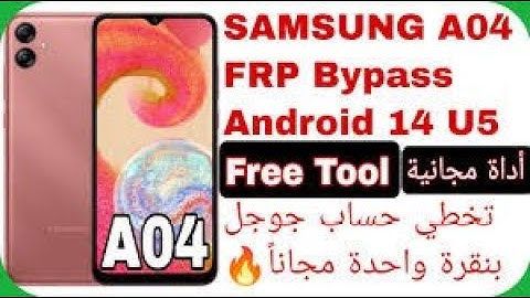 Samsung A04, A04s, A04e FRP Bypass 2025 Android 13-14 Without Pc  2025