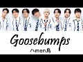 【JPN/KOR/ENG Lyrics】八men鳥 / Goosebumps【PRODUCE 101 JAPAN SEASON2】