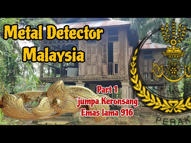 Metal Detector Malaysia / Temuan Emas  kerongsang 916 di kawasan rumah berhantu Lama di ladang sawit class=