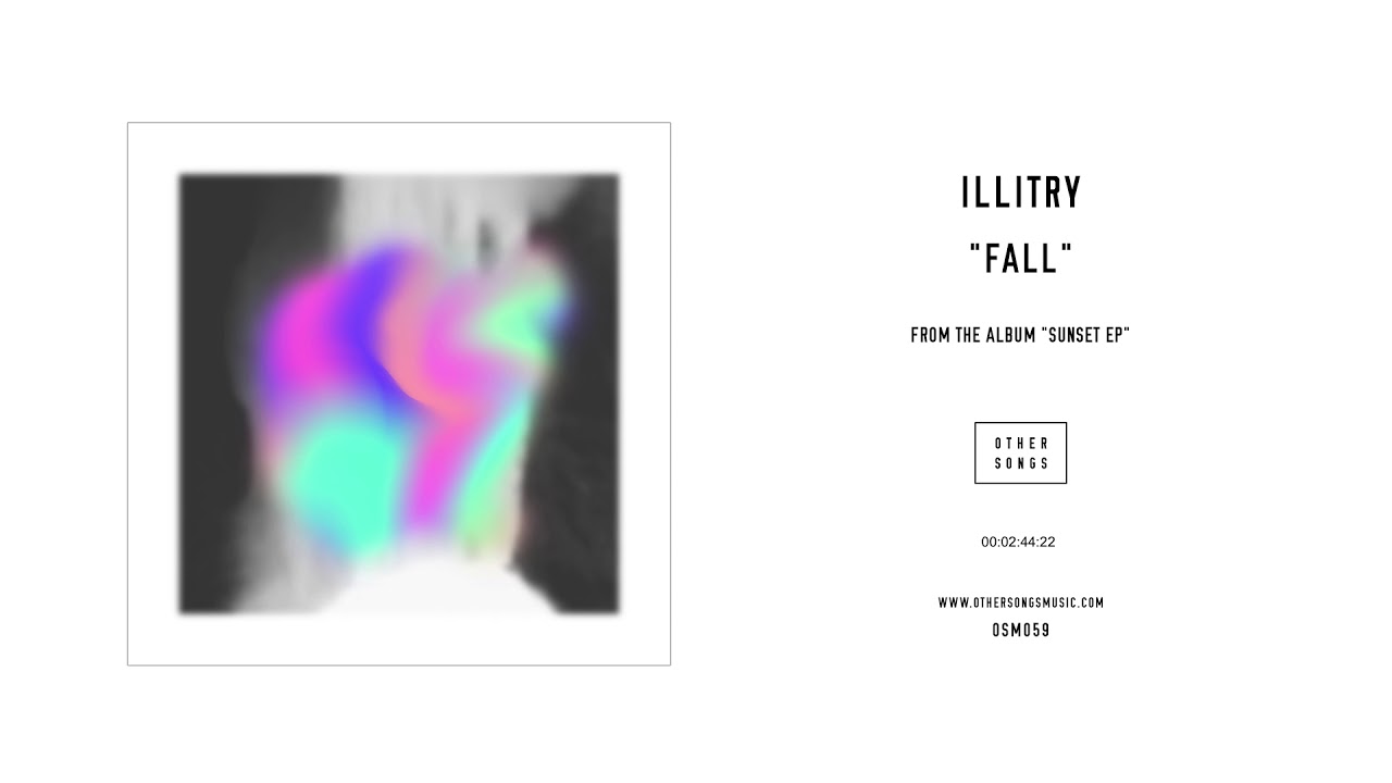Obejrzyj Illitry - "Fall" (Official Audio) - OtherSongsMusic.com w YouTube Obejrzyj Illitry - "Fall" (Official Audio) - OtherSongsMusic.com w YouTube