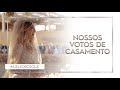 OS VOTOS DE CASAMENTO MAIS EMOCIONANTES