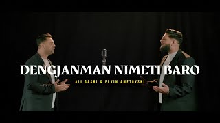 Ali Gashi X Ervin Ametovski - Dengjanman Nimeti Baro Official 6K Video - Cukirecords Production