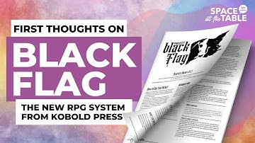 Project Black Flag From Kobold Press | Our First Thoughts | Space At The Table