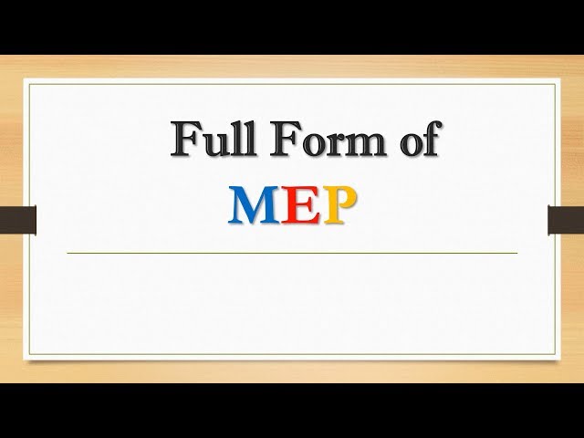 MEP Full Form