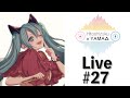 【生放送 #27】チャンネル登録者数40万人突破記念 & 近況報告や告知等々