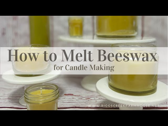 How to Melt Beeswax for Candle Making - Riggs Creek Farmhouse
