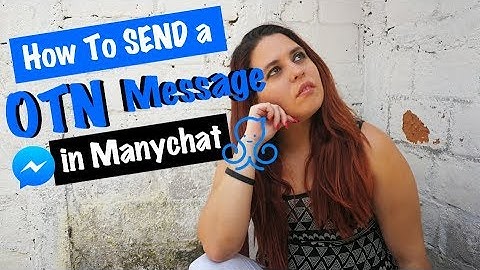 How to Send OTN (OTNR) Message in Manychat Full Tutorial - One Time Notification