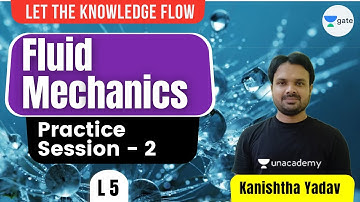 Practice Session - 2 | L 5 | Fluid Properties | Fluid Mechanics | GATE/ESE 2022