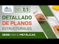 Detallado de planos estructurales 2/3 I Serie NSR 10 Metálicas