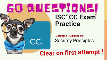 ISC2 Certified In Cybersecurity Domain 1 : Security Principles MCQS + Explanation