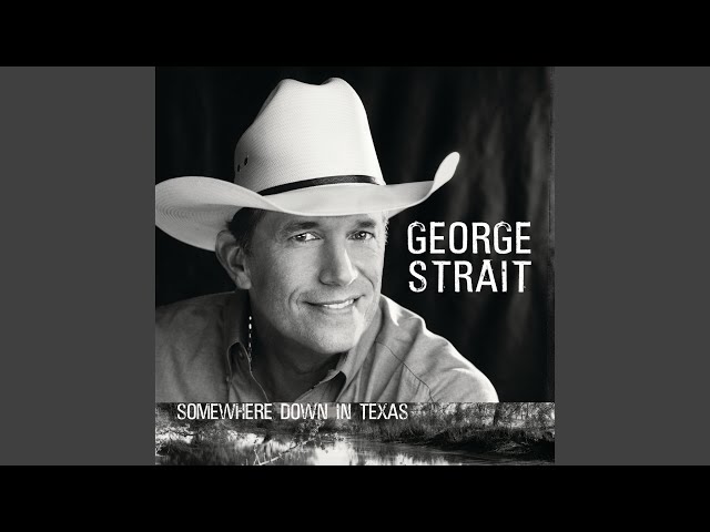 George Strait - Texas