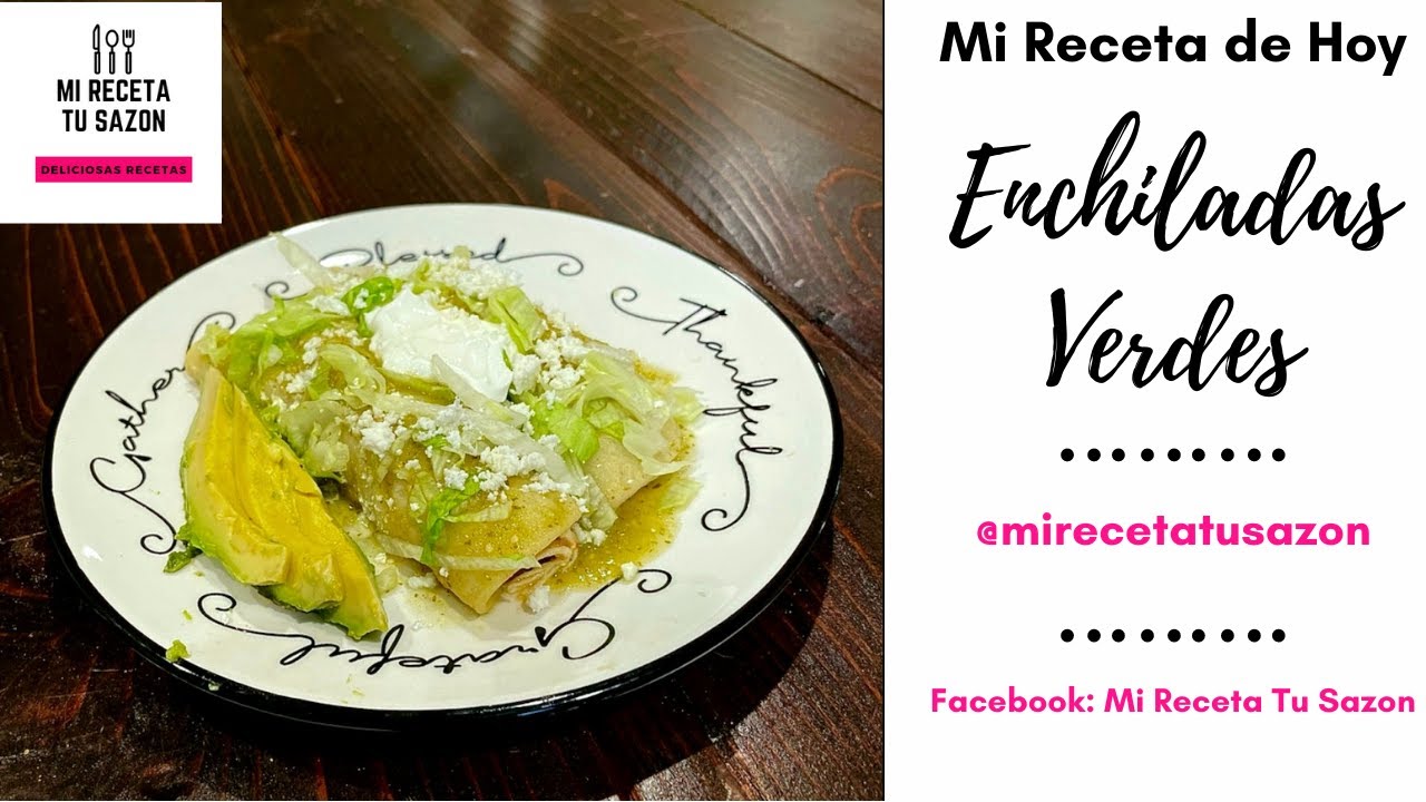 ENCHILADAS VERDES DE POLLO / GREEN ENCHILADAS WITH CHICKEN (ENGLISH CC) -  YouTube