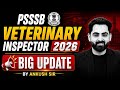 PSSSB Veterinary Inspector 2026 | Big Update | Punjab Veterinary Inspector Vacancy 2026 | Ankush Sir