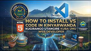 ISOMO RYA 2 |Uko Wategura Computer Yawe Mbere yo Gutangira Coding | Environment Setup mu Kinyarwanda