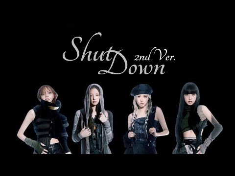 BLACKPINK - 'Shut Down (2nd Ver.)' (Official Audio)