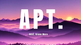 ROSÉ & Bruno Mars - APT. (Lyrics)