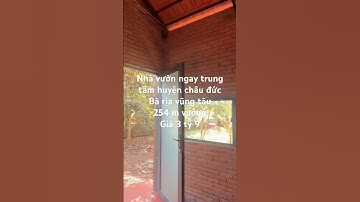 bán nhà vườn có thổ cư, có trái cây ở trung tâm huyện châu đức brvt#shorts