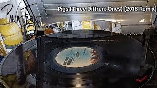 Pink Floyd - Pigs (Three Diffrent Ones) {2018 Remix} [vinyl rip]