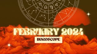 February 2024 Monthly Horoscope Prediction for All 12 Signs