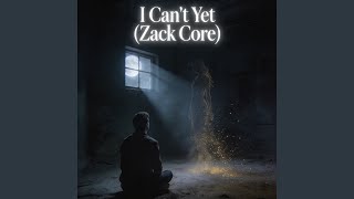Download Lagu I Can't Yet