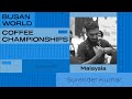 Surender kumar malaysia  2024 world barista championship  round one
