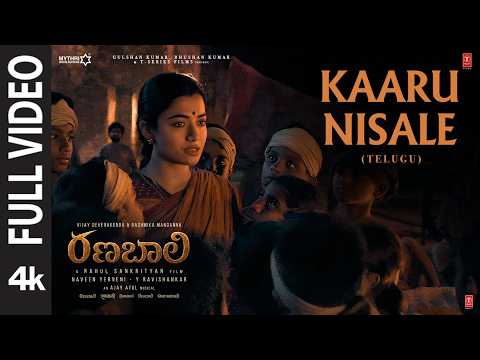 Full Video: Kaaru Nisale | Ranabaali | Vijay Deverakonda | Rashmika | Rahul Sankrityan | Ajay Atul