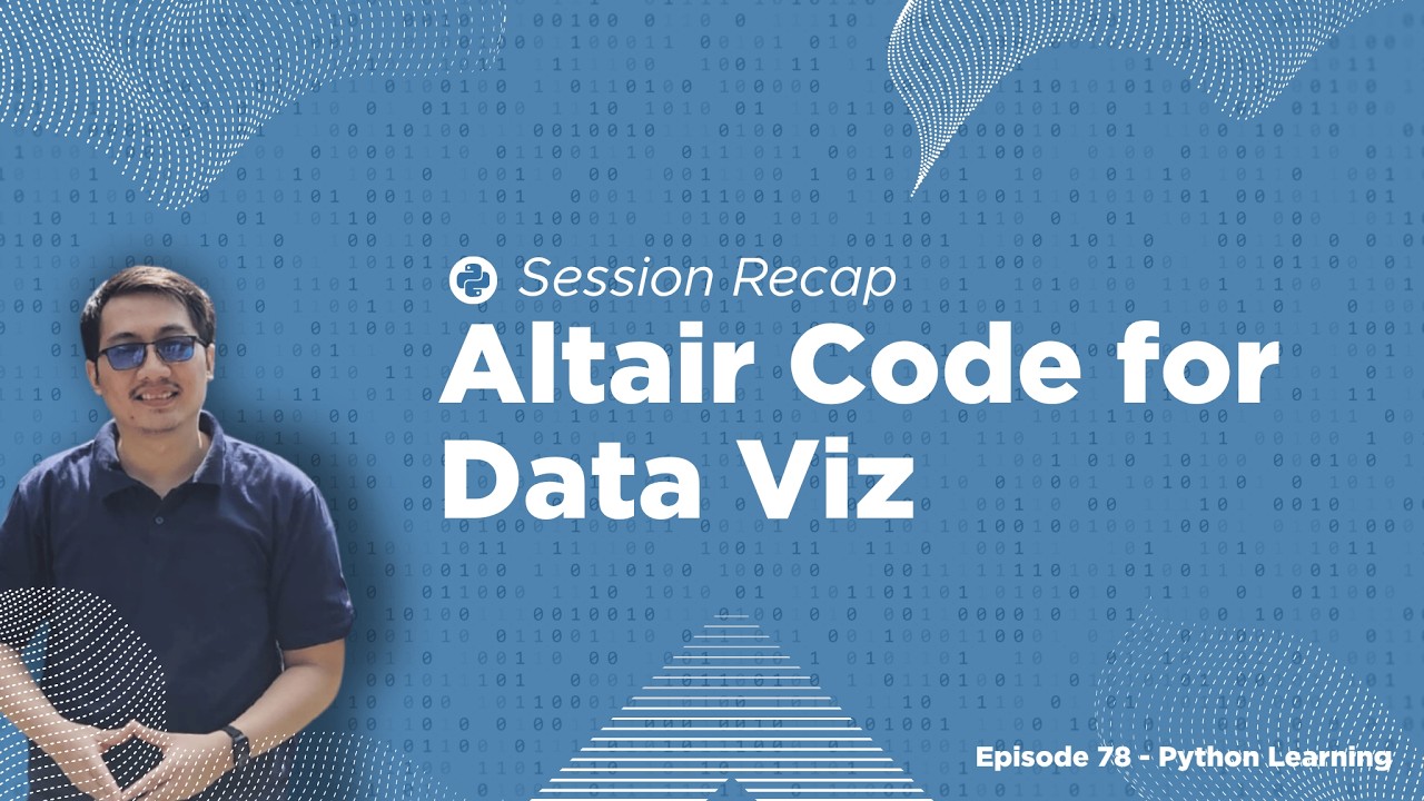 Session Recap #2 - Code Altair untuk Visualisasi | Episode Python #78 ...