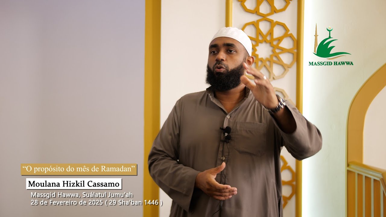 Palestra de Jumu'ah - “O propósito do mês de Ramadan”