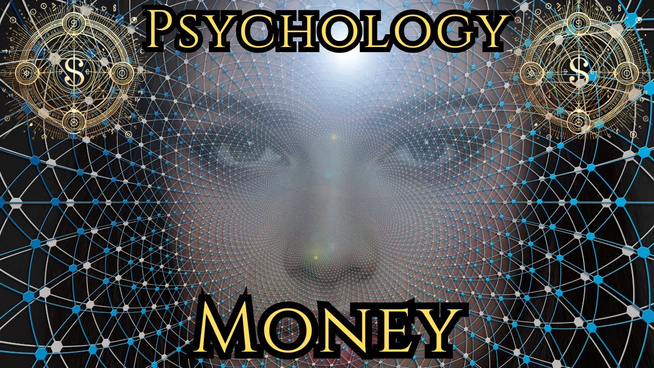 Psychology of Money: How Mindset Shapes Wealth & Financial Success
