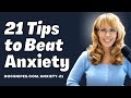 21 Tips to Beat Anxiety with Dr. Dawn Elise Snipes