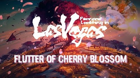 Fear, And Loathing In Las Vegas - Flutter Of Cherry Blossom [Sub español]
