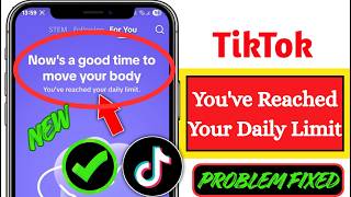 Fix Tiktok Youve Reached Your Daily Limit Problem 2026 Remove Tiktok Daily Limit Fix