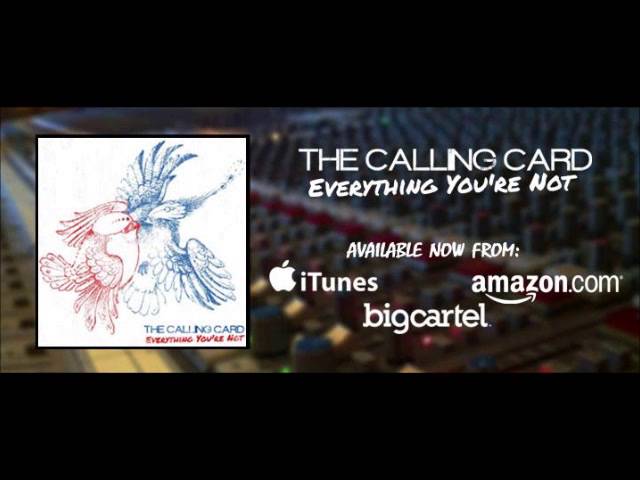 The Calling Card - 'Everything You're Not' Full Album Stream class=
