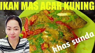 IKAN MAS ACAR KUNING||MASAKAN KHAS SUNDA||resep keluarga