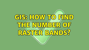 GIS: How to find the number of raster bands?