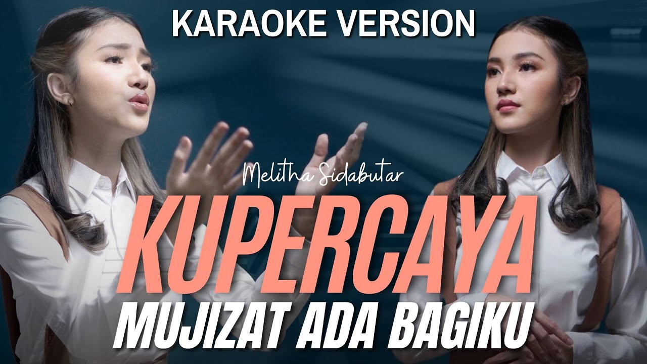 Kupercaya Mujizat Ada Bagiku - Melitha Sidabutar [Official Karaoke]