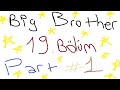 ÖZLENMİŞTİR ŞİMDİ w/Gargörevlisi BIG BROTHER 19.BÖLÜM PART#1 - EFE UYGAÇ