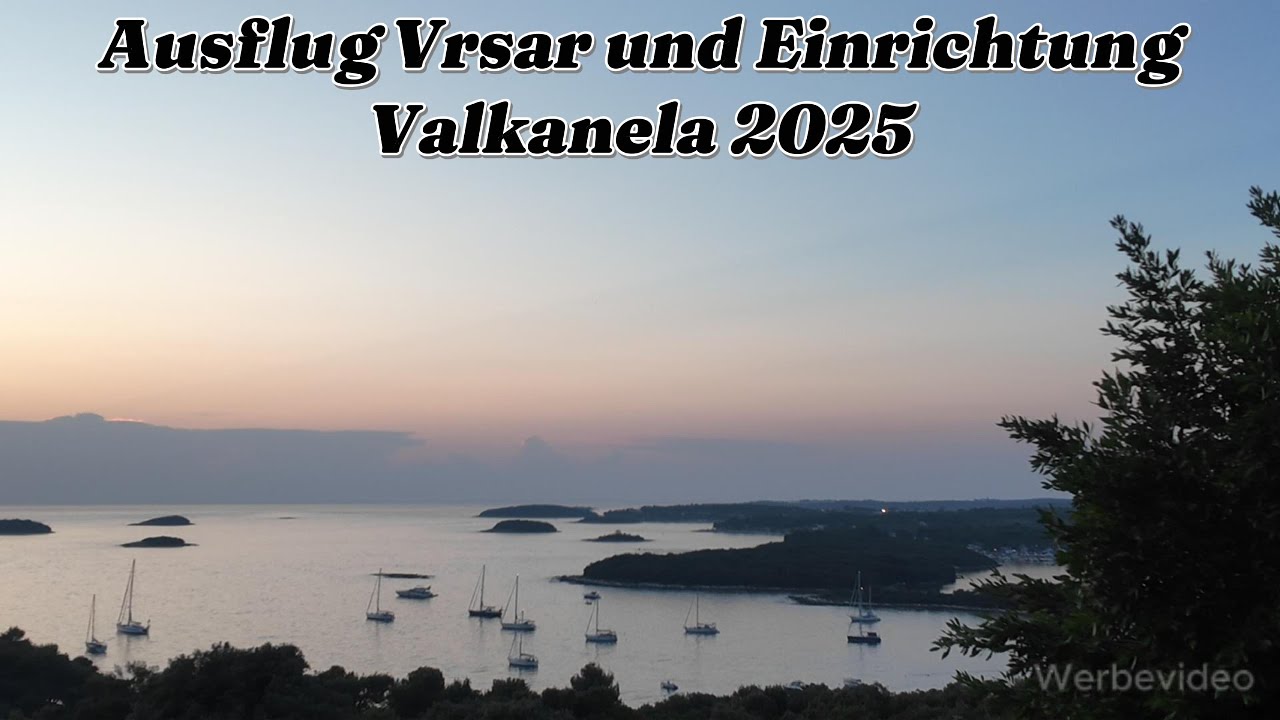 Camping Alltag auf dem Campingplatz Valkanela - Deko Einrichtung und erster Trip nach Vrsar