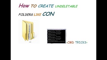 how to create undeletable folders like con -cmd tricks